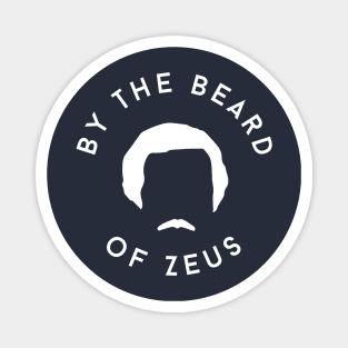 By the beard of Zeus Magnet